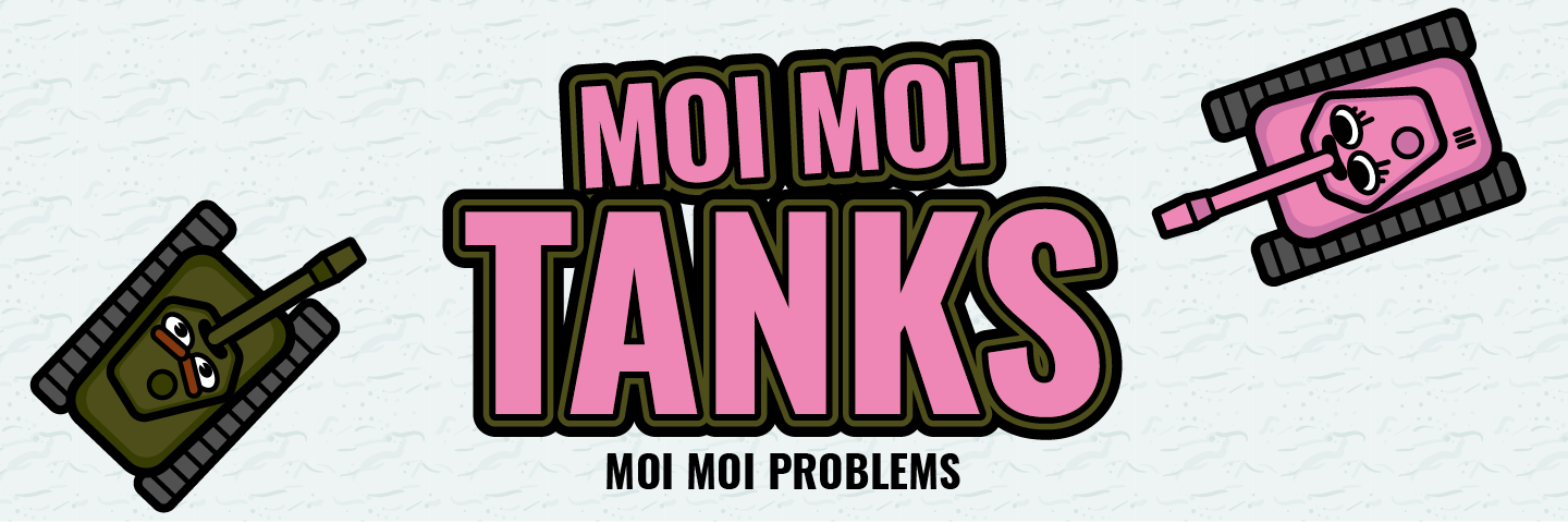Moi Moi Tanks
