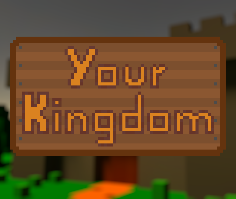 Your Kingdom