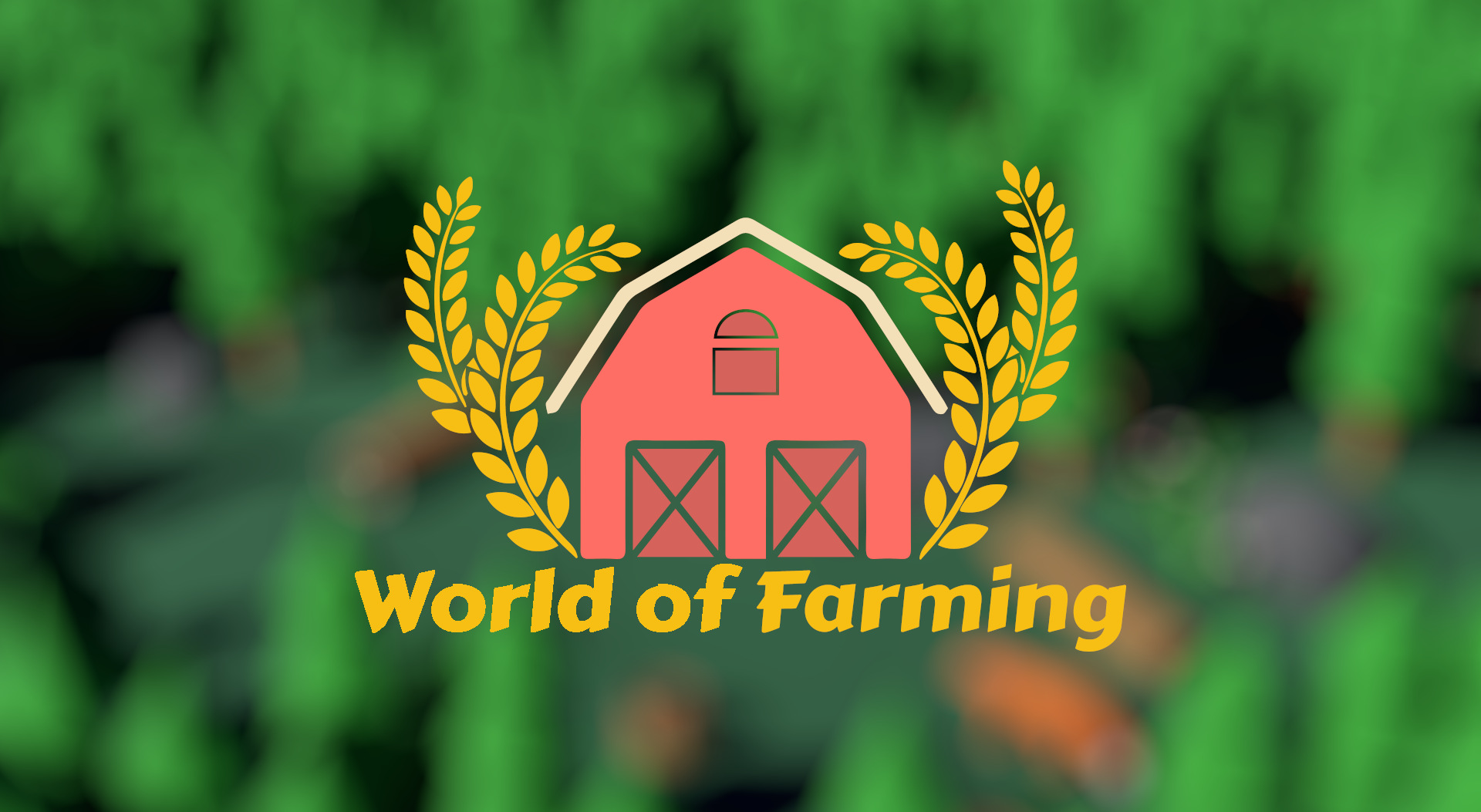 World of Farming