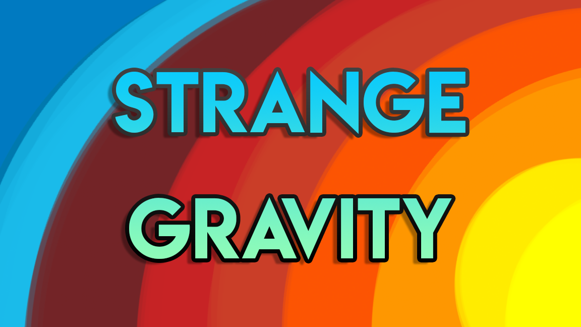 Strange Gravity