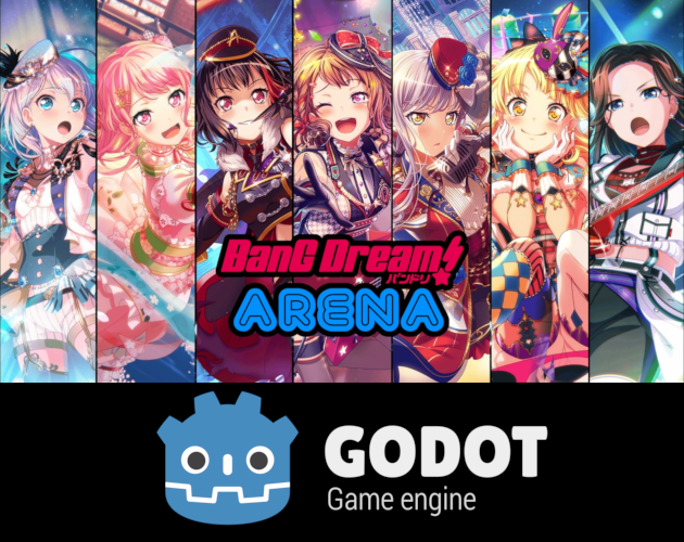 BanG Dream! ARENA (Godot Ver.) by thebuddyadrian