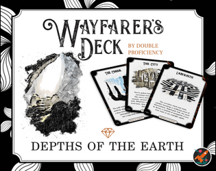 Wayfarer's Deck: Depths of the Earth   - 50 illustrated cards for adventurers venturing deep into caves, mines, and dungeons 