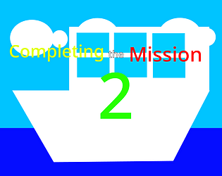 Completing The Mission 2 (W.I.P.)