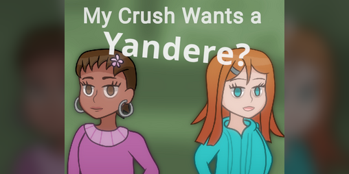 Cover image for My Crush Wants a Yandere?