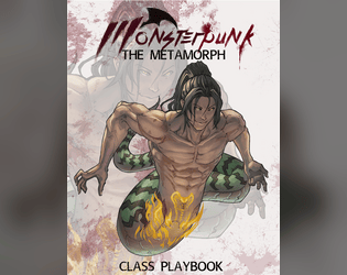 Monsterpunk Class Playbook: The Metamorph  