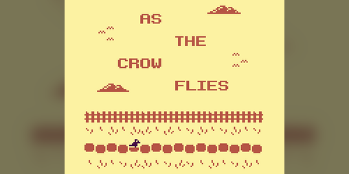 Cover image for as the crow flies (unfinished)