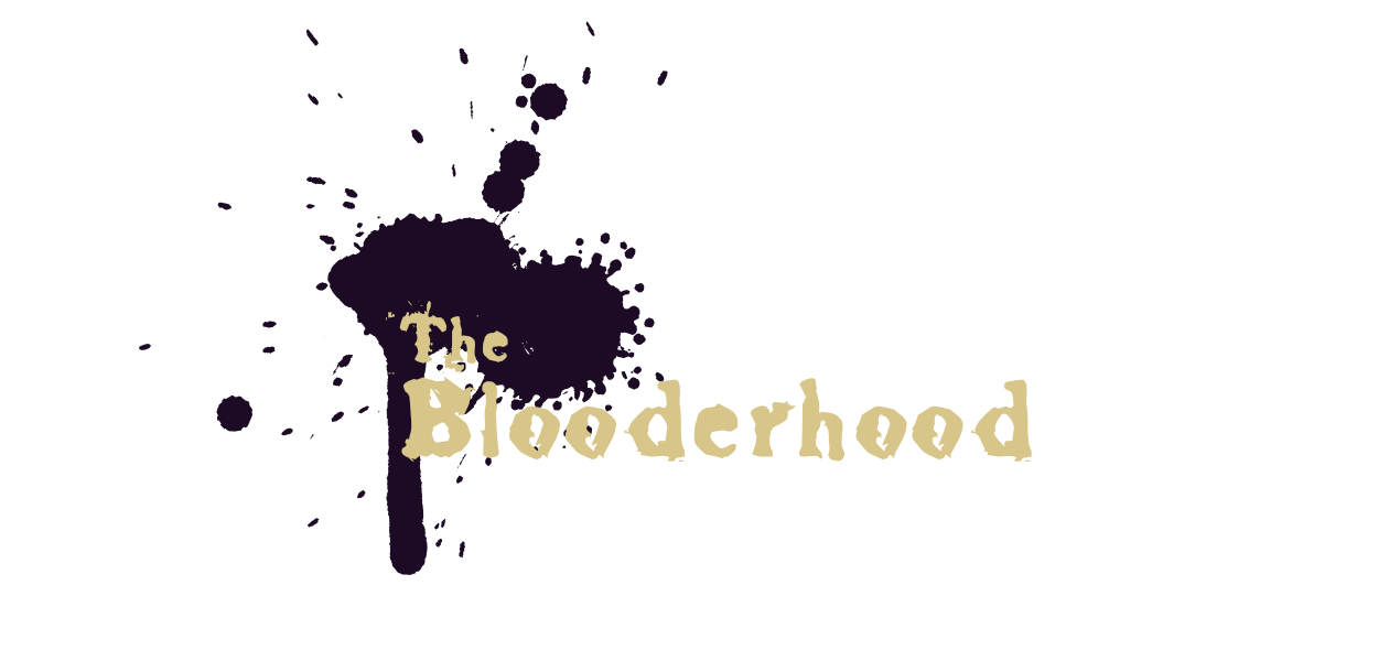 The Blooderhood