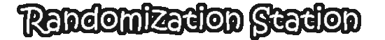 Randomization Station
