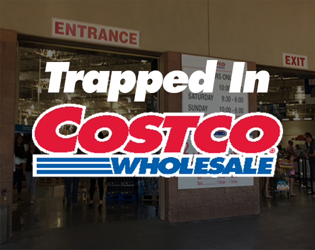 Trapped in Costco