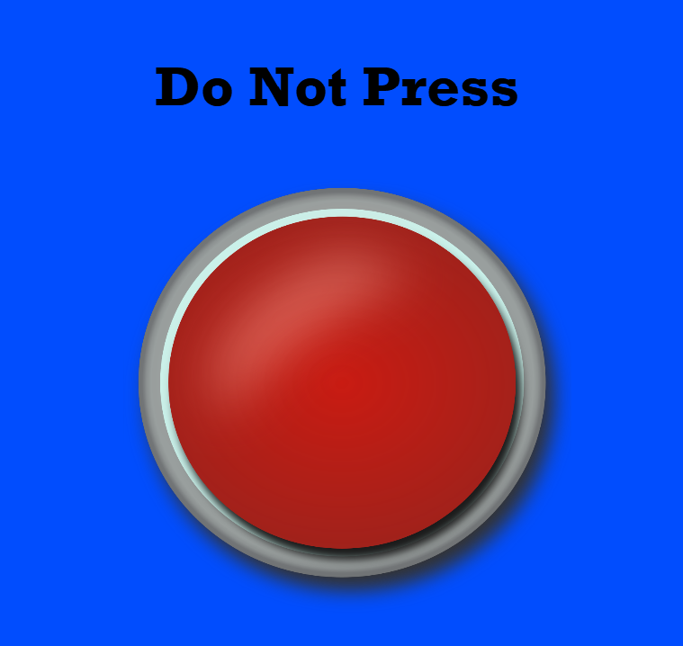 do-not-press-the-button-by-bravedave321