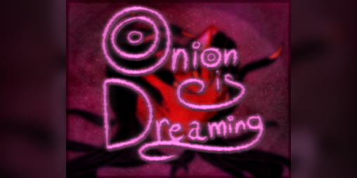 Cover image for Onion Is Dreaming DEMO