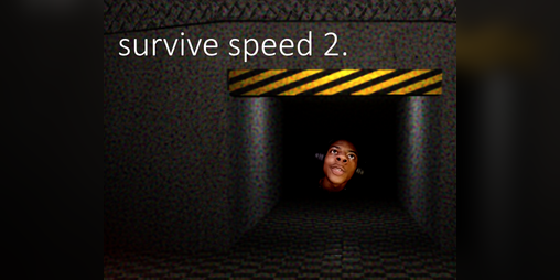Cover image for Survive Speed 2 (IShowSpeed)