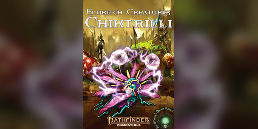 Cover image for Eldritch Creatures: Chiktrilli