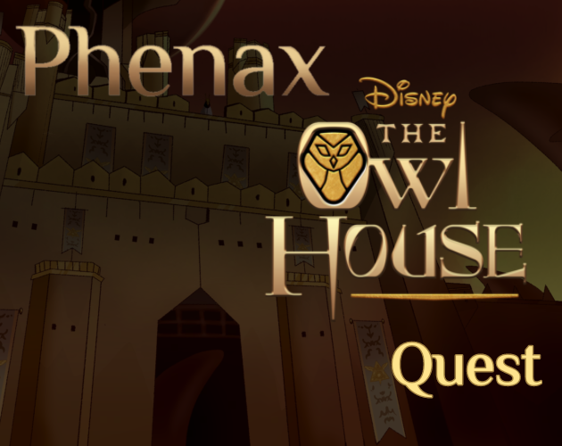 Phenax : The Owl House Quest