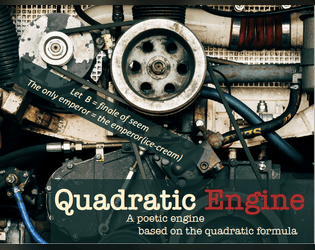 Quadratic Engine   - A poetry engine using the quadratic formula 