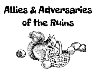 Allies & Adversaries of the Ruins  