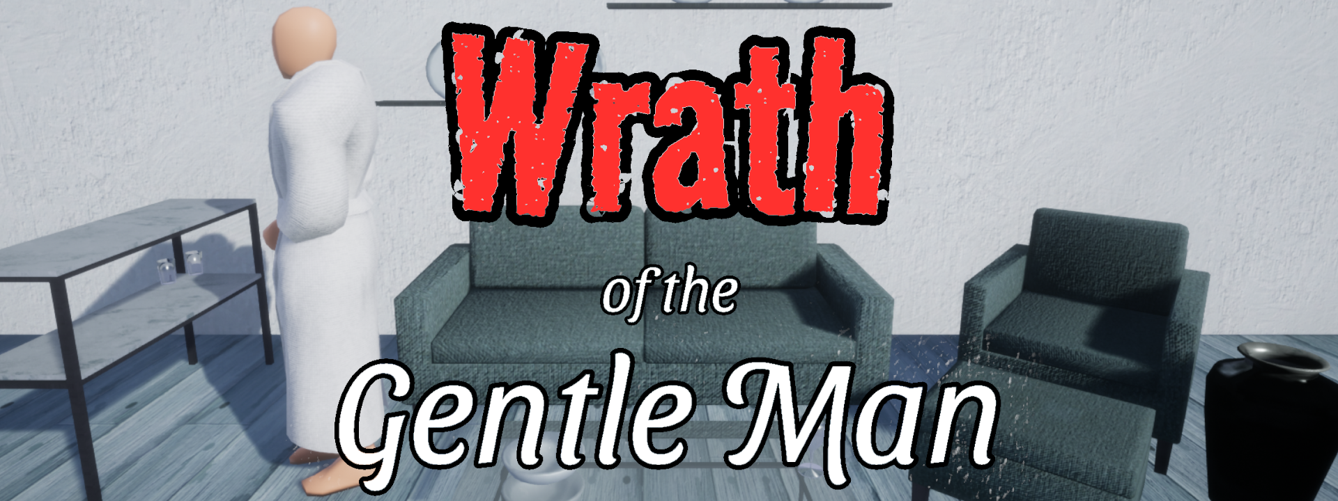 Wrath of the Gentle Man