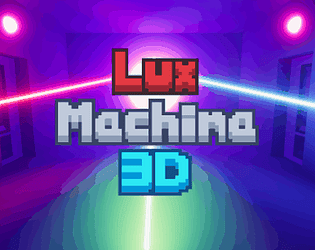 Lux Machina 3D