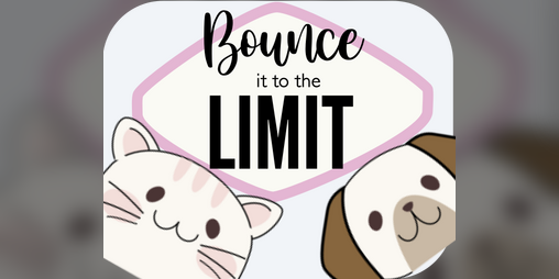 Cover image for Bounce it to the limit
