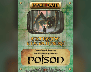 Extreme Encounters: Weather and Terrain: Poison  