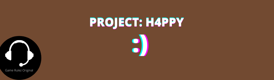 PROJECT: H4PPY