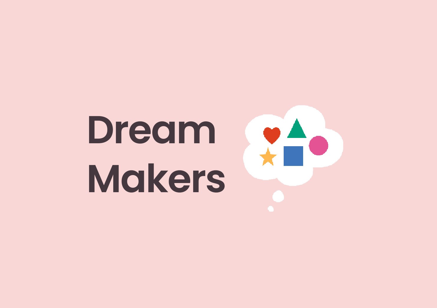 dream makers