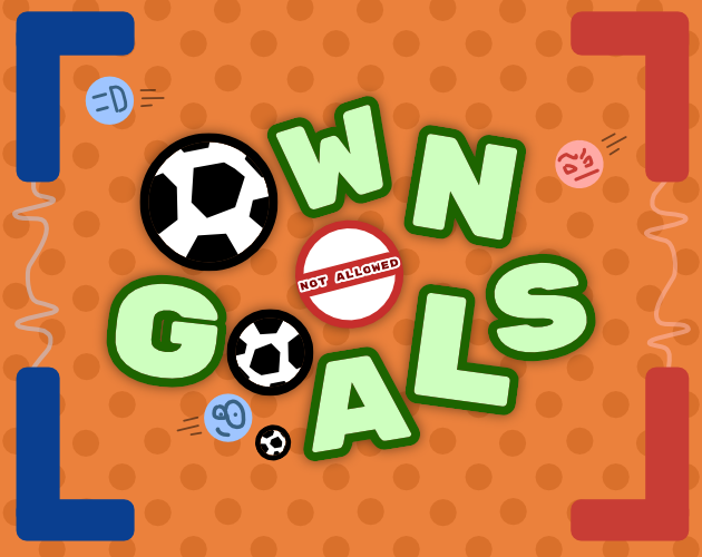Own Goals Not Allowed by Pandaqi