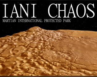 Iani Chaos Martian International Protected Park   - An extraterrestrial park for Disaster Tourism's "Evergreen Wilds" 