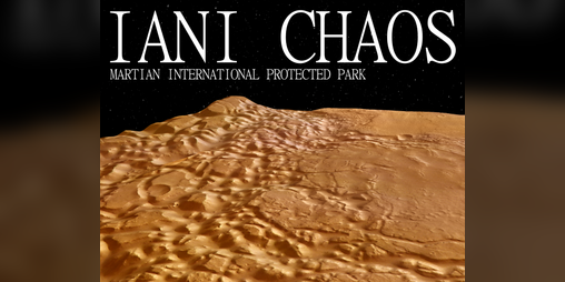 Cover image for Iani Chaos Martian International Protected Park