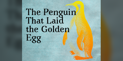 Cover image for The Penguin That Laid the Golden Egg