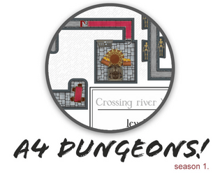 A4 - Dungeons!   - Small dungeons for Big adventures! 