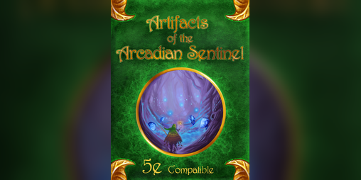 Cover image for (5e) Artifacts of the Arcadian Sentinel