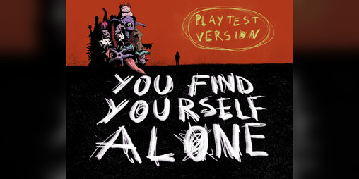 Cover image for You Find Yourself Alone - Playtest Kit