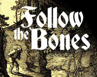 Follow the Bones  