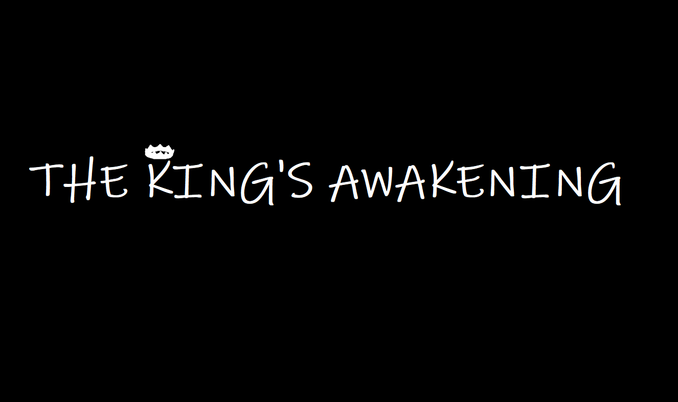 The King's Awakening