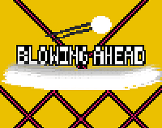 Blowing Ahead