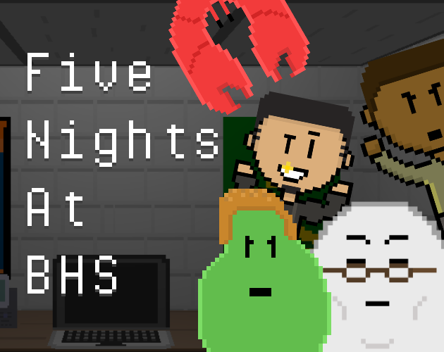 Five Nights at BHS