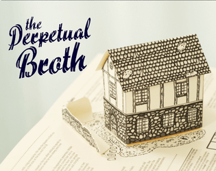 The perpetual broth   - A short adventure Pop-Up zine for DURF 