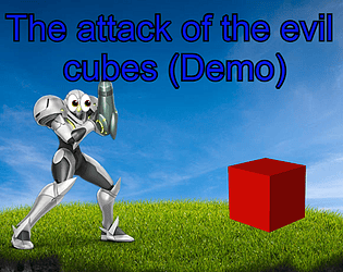 The Attack Of The Evil Cubes (DEMO)