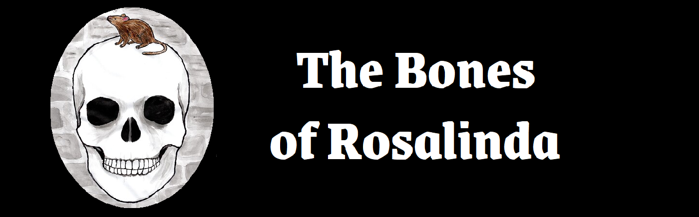 The Bones of Rosalinda