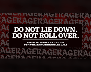 DO NOT LIE DOWN. DO NOT ROLL OVER.  