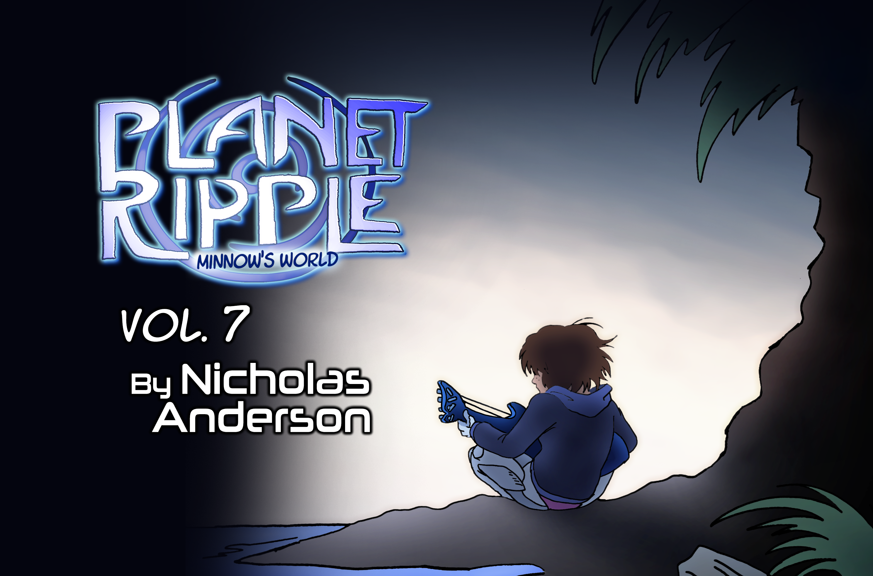 Cover image for Planet Ripple: Minnow's World Vol. 7