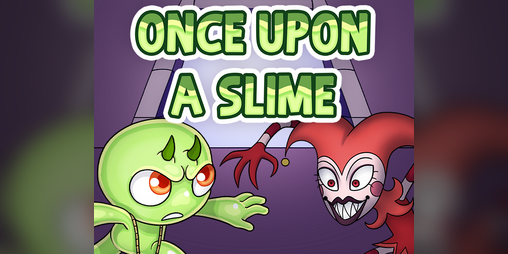 Cover image for Once Upon A Slime