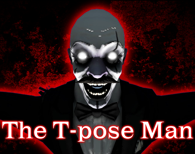 The Tpose Man by KurokumaSoft