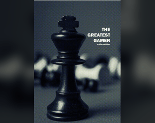 The Greatest Gamer   - Turn any boardgame into an RPG with one supernaturally good player 