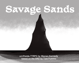 Savage Sands   - A magical desert remains where a great empire once stood. 