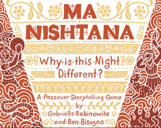Ma Nishtana: Why is this Night Different?   - A Passover Storytelling Game 