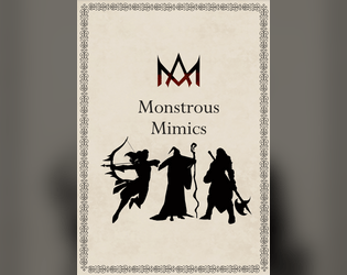 Monstrous Mimics (5e)   - New mimic variants to keep your party guessing! 