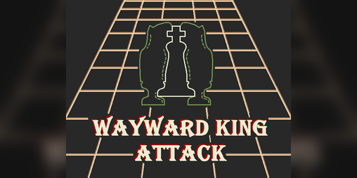 Cover image for Wayward King Attack