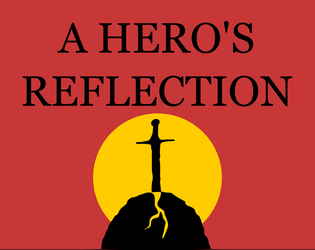 A Hero's Reflection   - A Solo Journaling RPG 